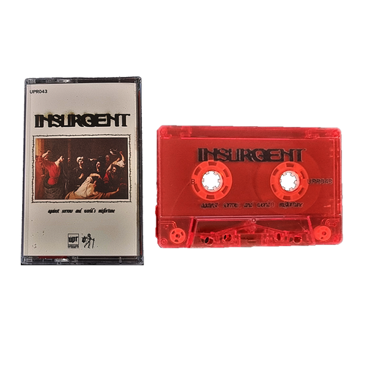 INSURGENT "Against Sorrow and World's Misfortune" Tape