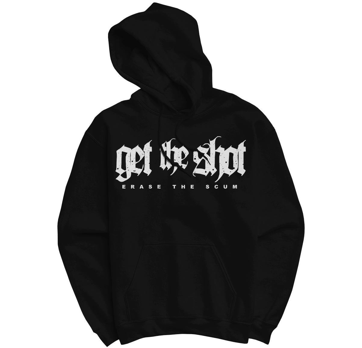 GET THE SHOT "Erase The Scum" Black Hooded Sweatshirt
